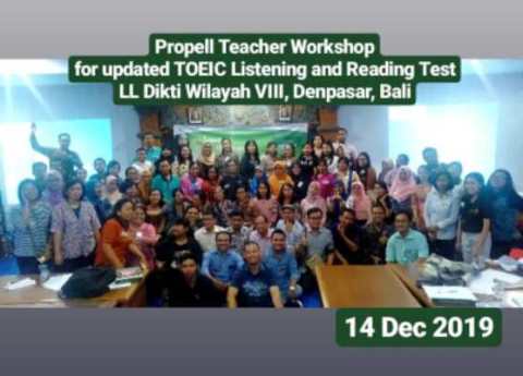 PROPELL TEACHER WORKSHOP FOR UPDATED TOEIC LISTENING AND READING TEST